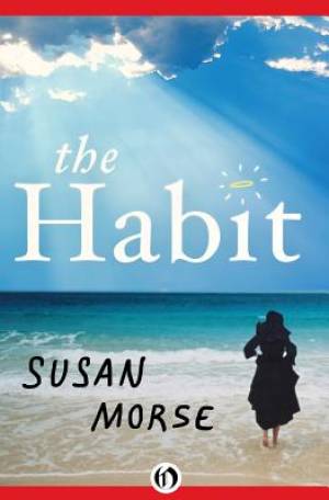 The Habit By Susan Morse (Paperback) 9781453258187