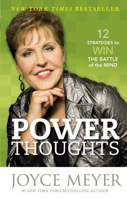 Power Thoughts 12 Strategies to Win the Battle of the Mind (Paperback)