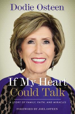 If My Heart Could Talk A Story of Family Faith and Miracles (Hardback)