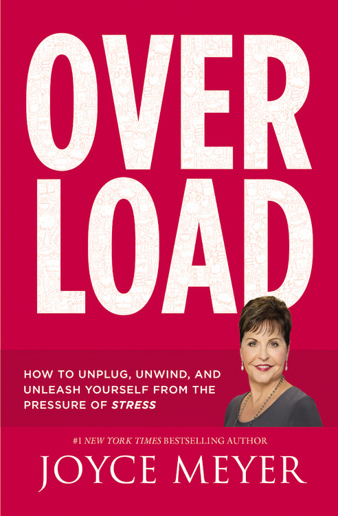 Overload How to Unplug Unwind and Unleash Yourself from the Pressur