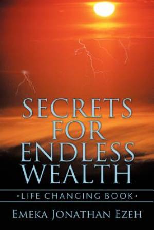 Secrets for Endless Wealth Life Changing Book