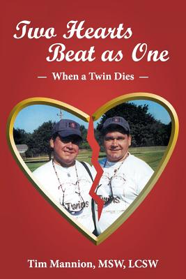 Two Hearts Beat As One By Tim Mannion Msw Lcsw (Paperback)