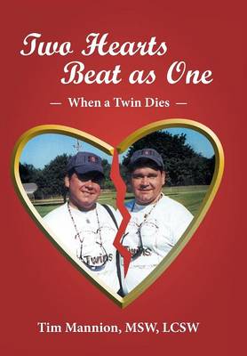 Two Hearts Beat As One By Tim Mannion Msw Lcsw (Hardback)