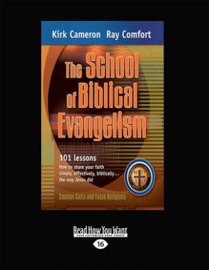 The School of Biblical Evangelism By Ray Comfort (Paperback)