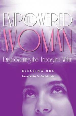 The Empowered Woman By Blessing Ude (Paperback) 9781460002766