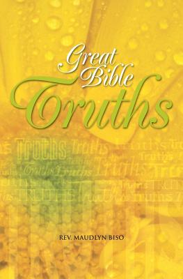 Great Bible Truths By Maudlyn Biso (Paperback) 9781460009796