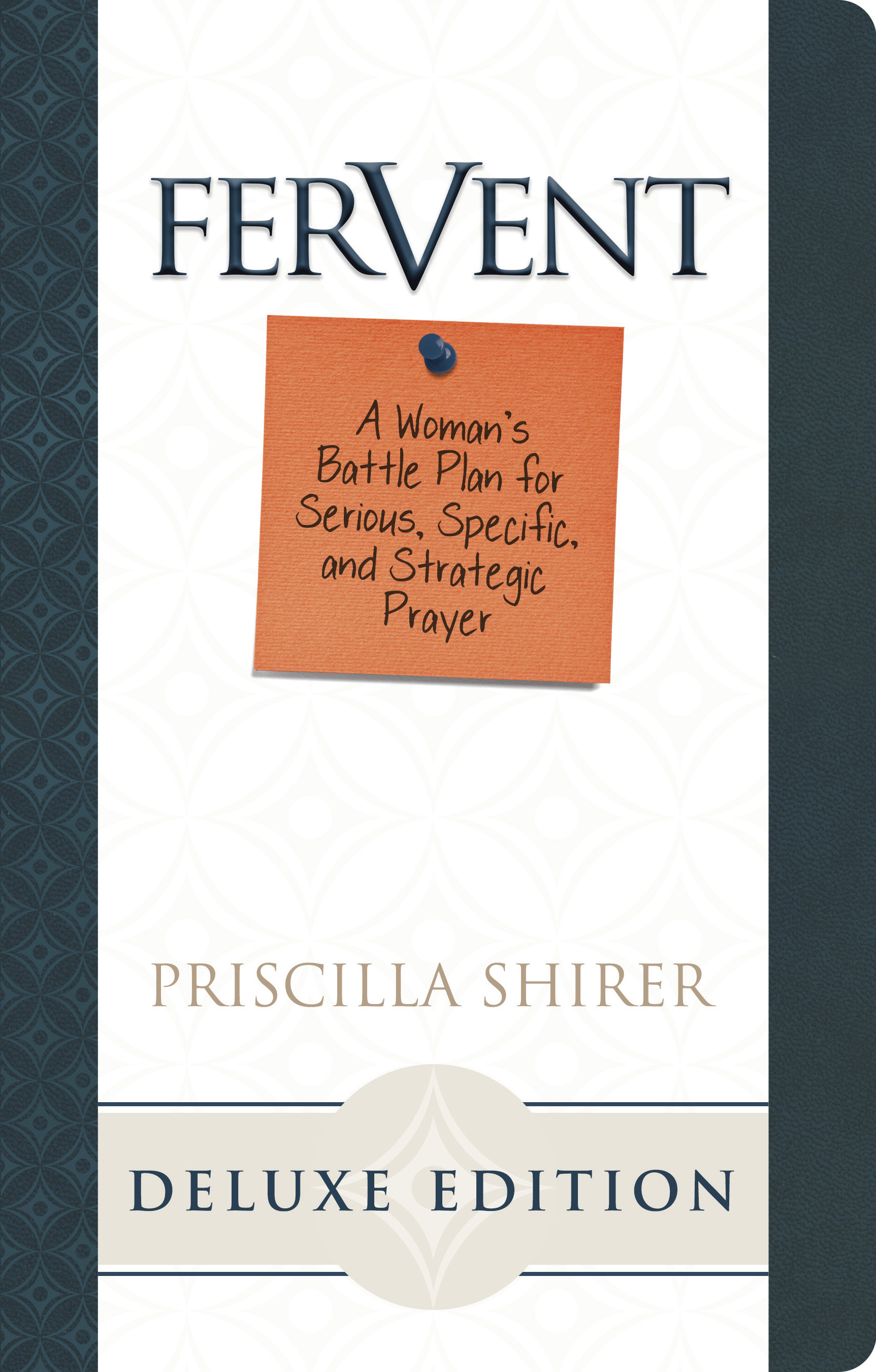 Fervent Leathertouch Edition By Priscilla C Shirer (Imitation Leather)