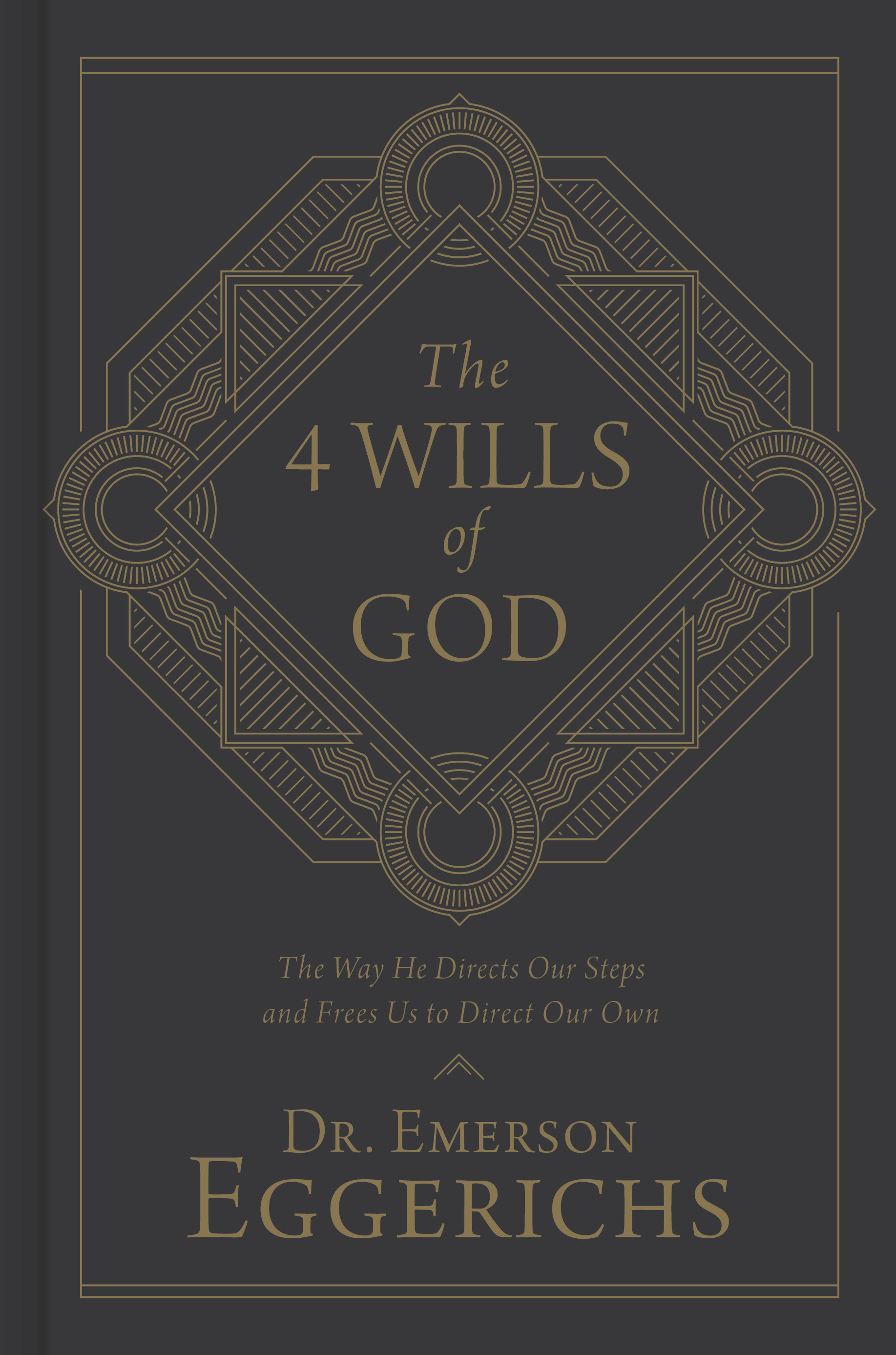 4 Wills of God By Emerson Eggerichs (Hardback) 9781462743735