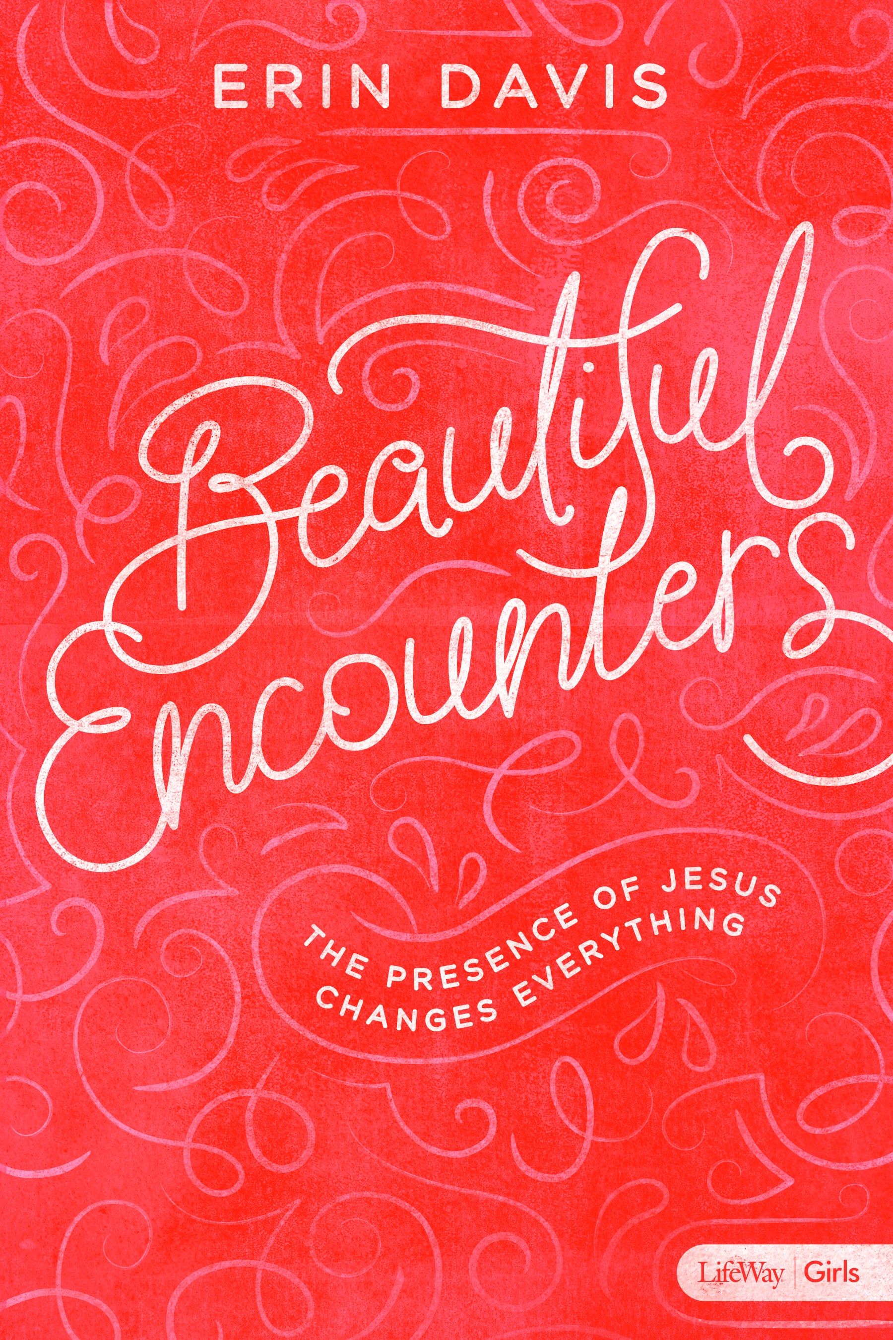 Beautiful Encounters - Teen Girls' Bible Study Book By Davis Erin