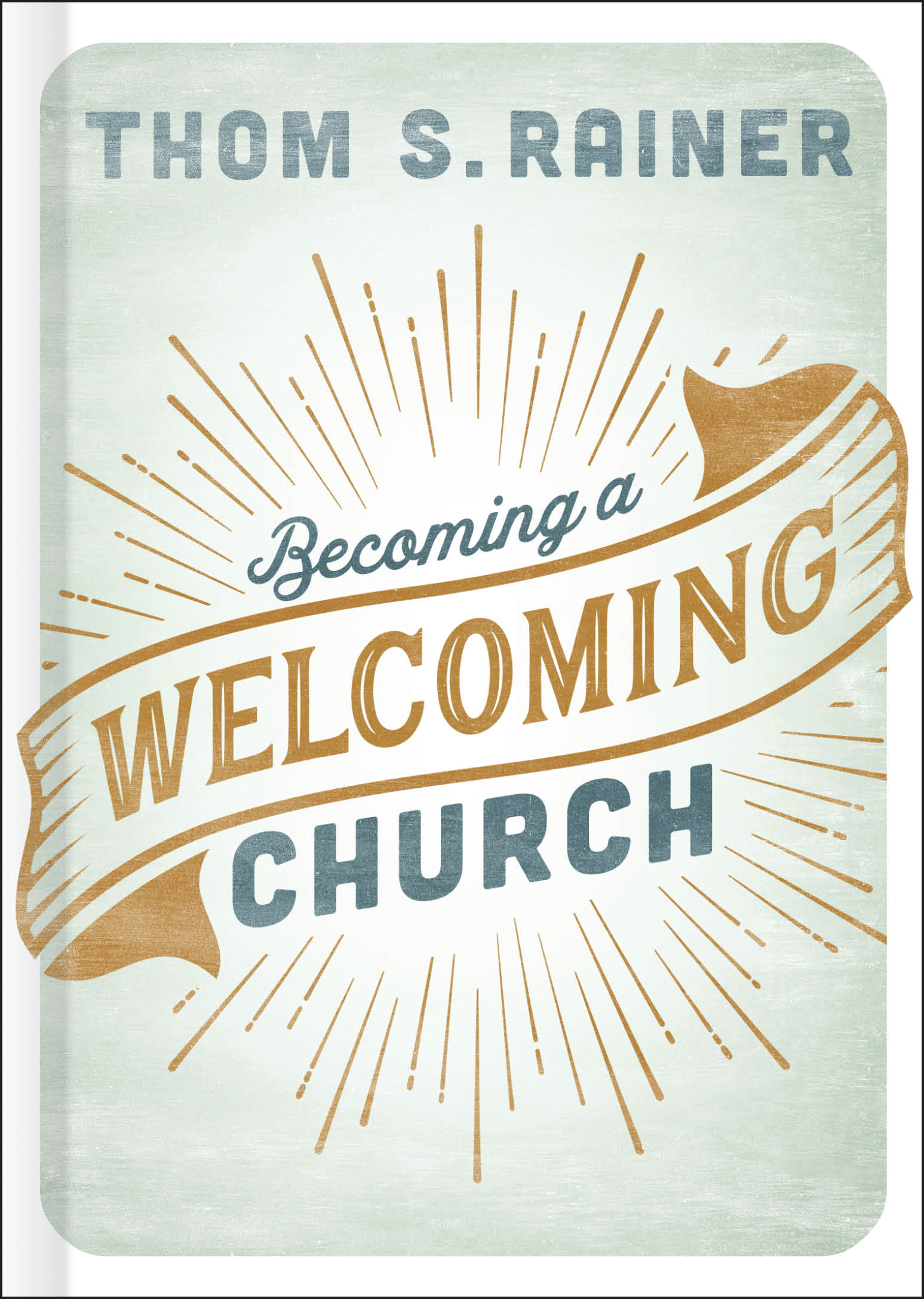 Becoming a Welcoming Church By Rainer Thom S (Hardback) 9781462765454