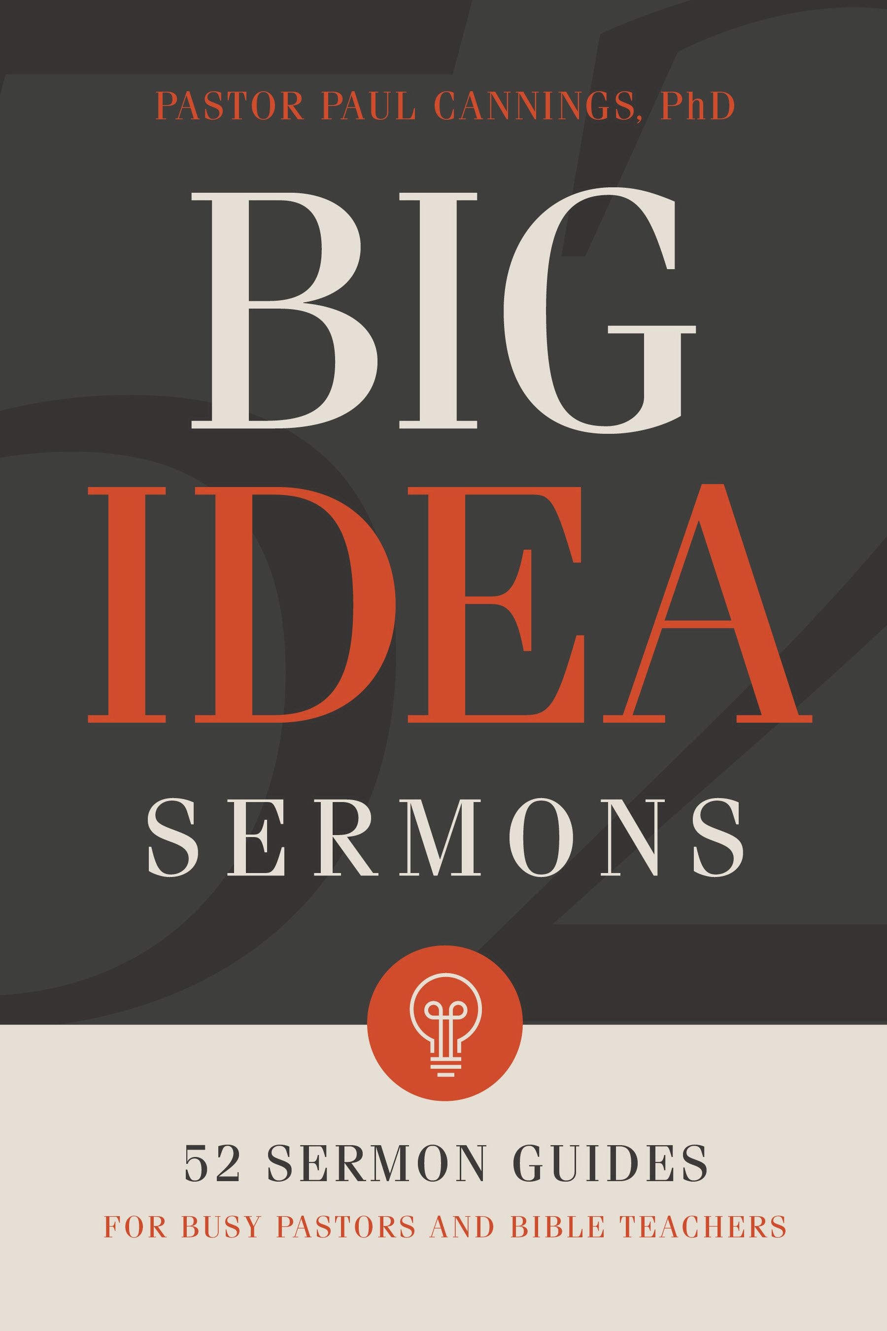 Big Idea Sermons By Paul Cannings (Paperback) 9781462774623