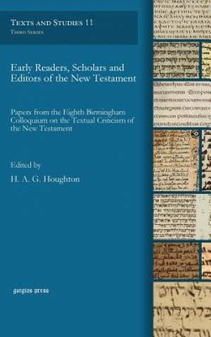 Early Readers Scholars and Editors of the New Testament