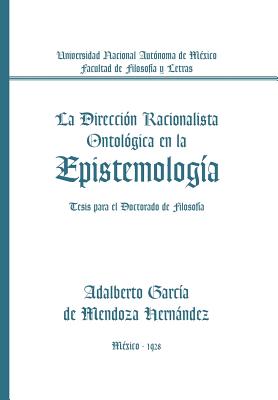 La Direccion Racionalista Ontologica En La Epistemologia (Hardback)