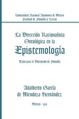 La Direccion Racionalista Ontologica En La Epistemologia (Paperback)