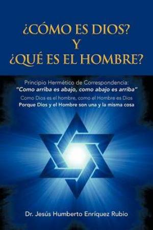 Como Es Dios y Que Es El Hombre (Paperback) 9781463337384