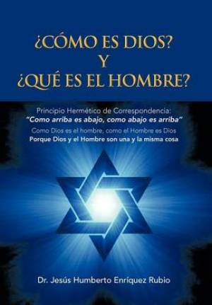 Como Es Dios y Que Es El Hombre (Hardback) 9781463337391