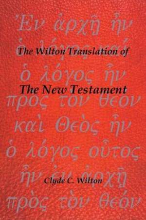 The Wilton Translation of the New Testament