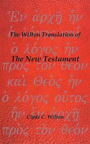 The Wilton Translation of the New Testament