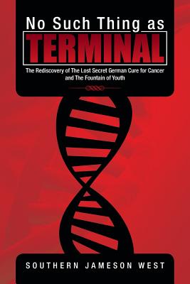 No Such Thing as Terminal By Southern Jameson West (Paperback)