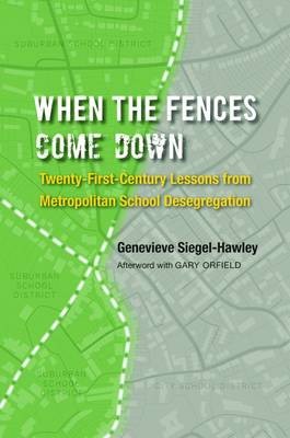 When the Fences Come Down By Siegel-Hawley Genevieve (Paperback)