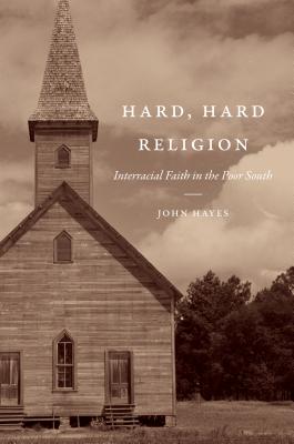 Hard Hard Religion By John Hayes (Paperback) 9781469635323