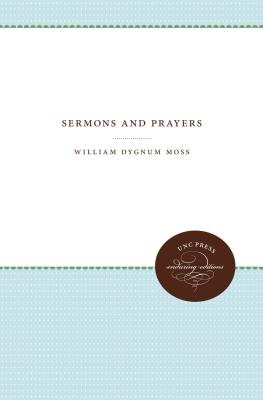 Sermons and Prayers By William Dygnum Moss (Paperback) 9781469644806