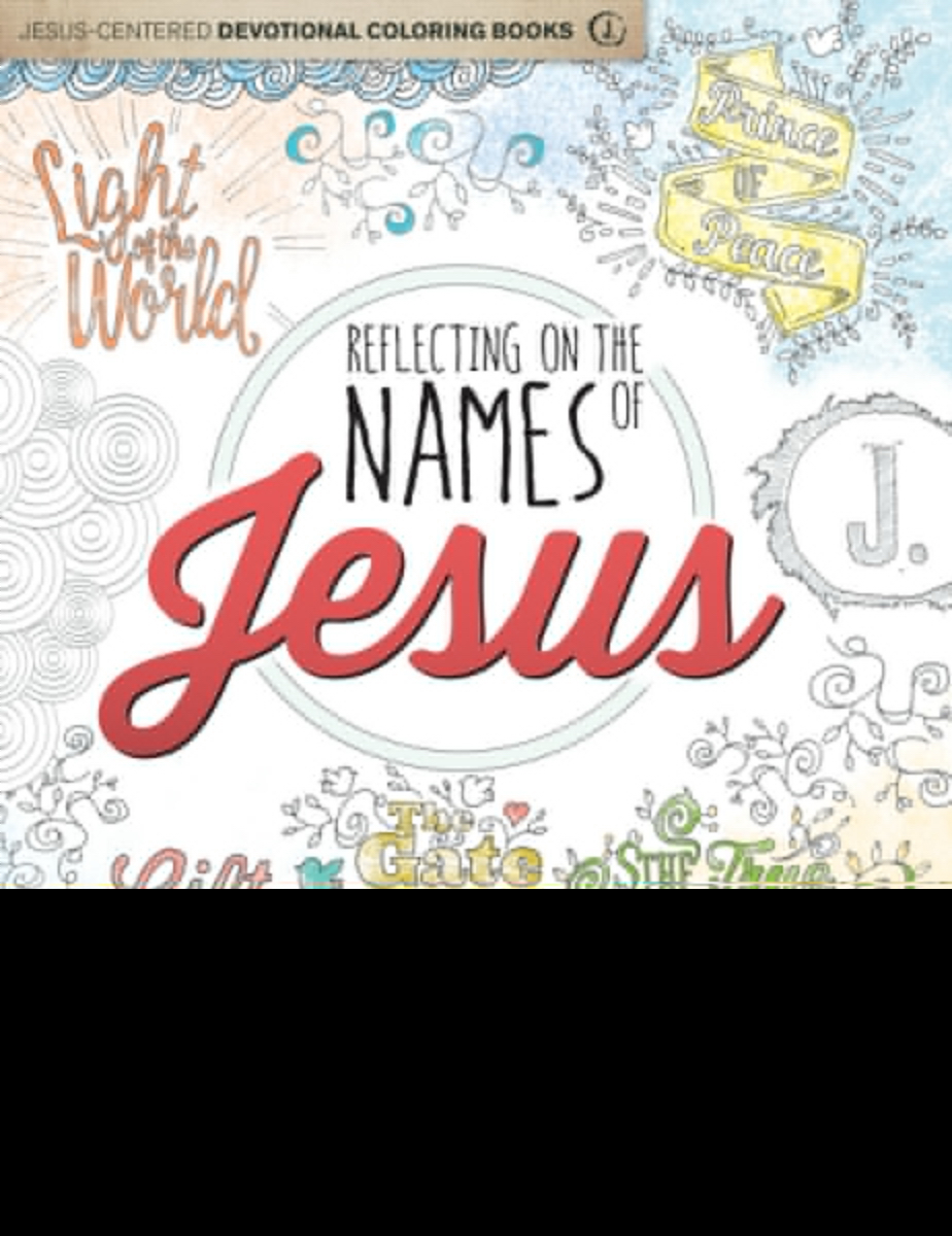 Reflecting On The Names Of Jesus Coloring Book By Group Publishing