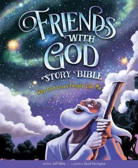 Friends With God Story Bible By White Jeff (Hardback) 9781470748616