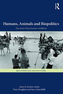 Humans Animals and Biopolitics The More-Than-Human Condition