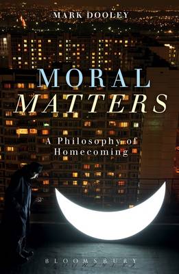 Moral Matters By Mark Dooley (Hardback) 9781472526151