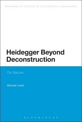 Heidegger Beyond Deconstruction (Paperback) 9781472527097