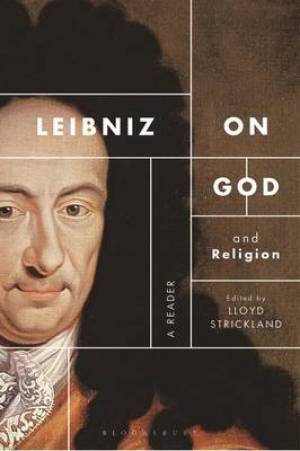 Leibniz on God and Religion By Strickland Lloyd (Hardback)