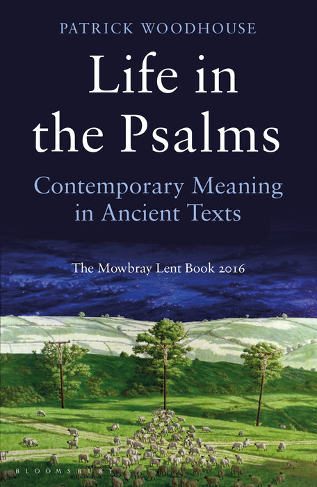 Life in the Psalms By Patrick Woodhouse (Paperback) 9781472923141