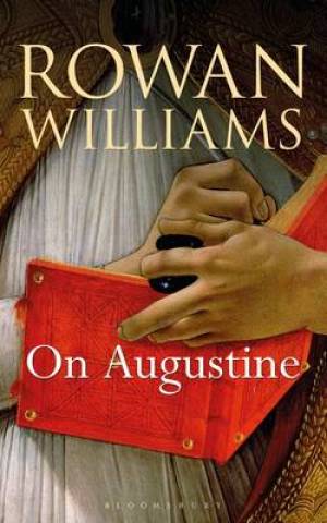 On Augustine By Rowan Williams (Hardback) 9781472925275