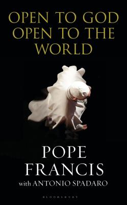 Open to God Open to the World By Pope Francis (Paperback)