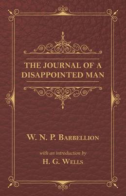 The Journal of a Disappointed Man By W N P Barbellion (Paperback)