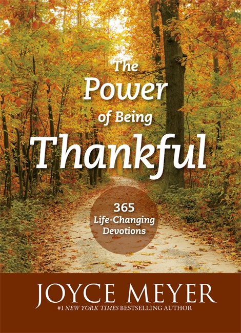 The Power Of Being Thankful By Joyce Meyer (Paperback) 9781473625402