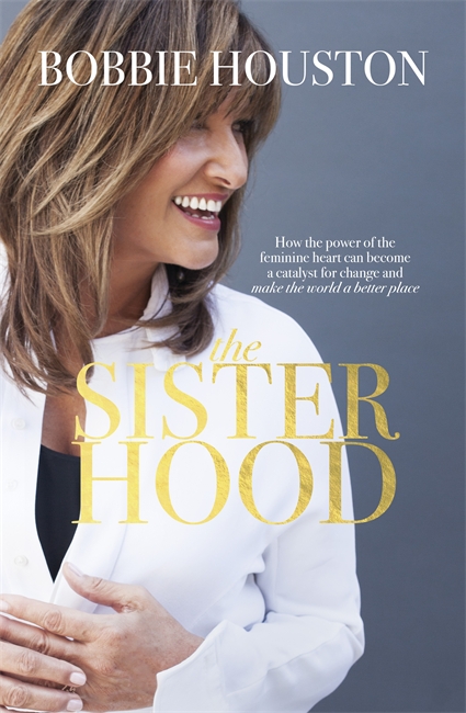 The Sisterhood By Bobbie Houston (Paperback) 9781473630734