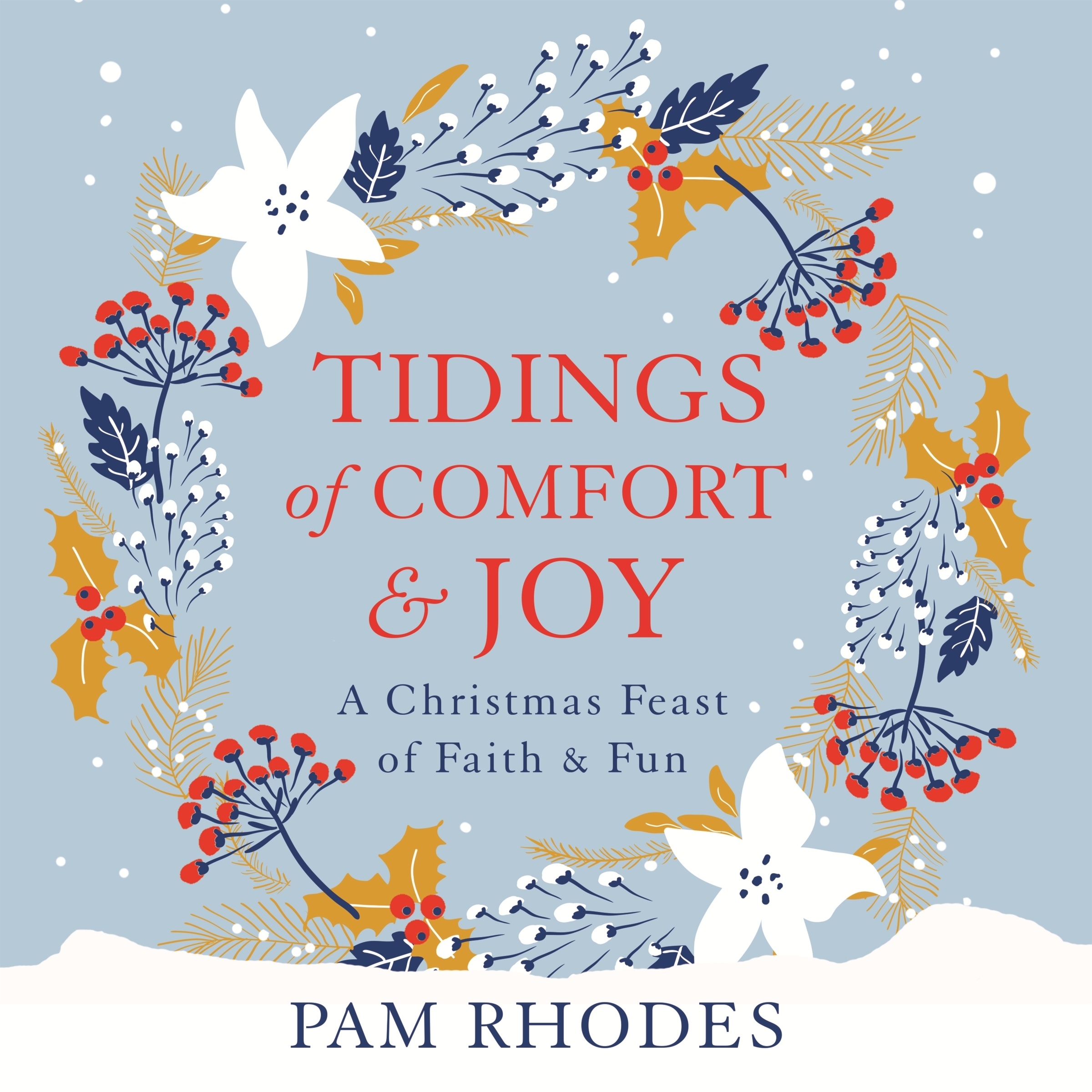 Tidings of Comfort and Joy