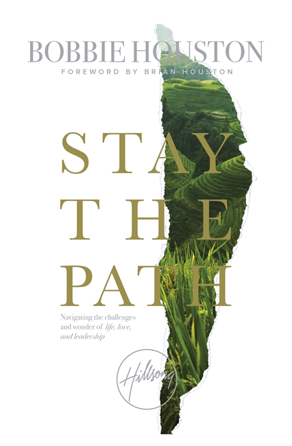 Stay the Path By Bobbie Houston (Paperback) 9781473662971