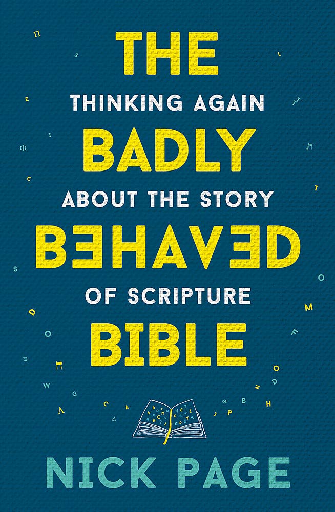 The Badly Behaved Bible By Nick Page (Hardback) 9781473686199