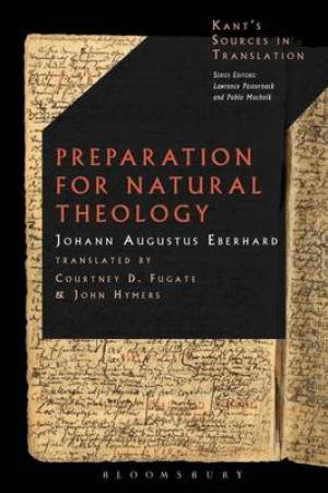 Preparation for Natural Theology By Johann August Eberhard (Hardback)