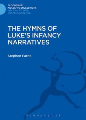 The Hymns of Luke's Infancy Narratives