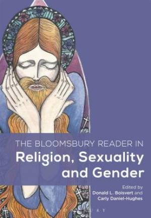 The Bloomsbury Reader in Religion Sexuality and Gender