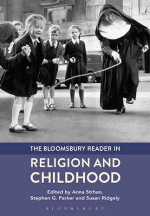 The Bloomsbury Reader in Religion and Childhood (Paperback)