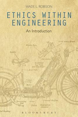 Ethics Within Engineering By Wade L Robison (Hardback) 9781474286046