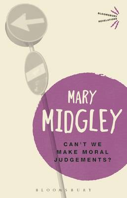 Can't We Make Moral Judgements By Mary Midgley (Paperback)