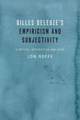 Gilles Deleuze's Empiricism And Subjectivity