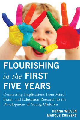 Flourishing in the First Five By Donna Wilson Marcus Conyers