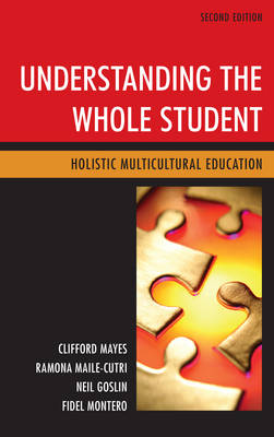 Understanding the Whole Student Holistic Multicultural Education